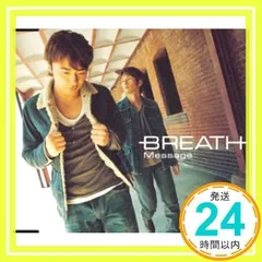 Message (CCCD) [CD] BREATH、 金築卓也、 前田知巳、 菊池一仁、 岩戸崇; 岡野ハジメ_02