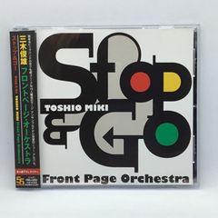 ● 三木俊雄 Frontpage Orchestra / ストップ & ゴー (CD) FNCJ-5557