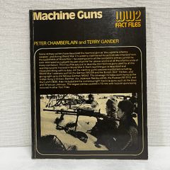 Machine Guns 洋書 マシンガン ミリタリー 資料 1974年 戦争 武器 鉄砲 銃
