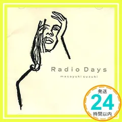 Ｒａｄｉｏ　Ｄａｙｓ [CD] 鈴木雅之_04
