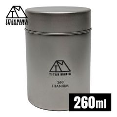 TITAN MANIA チタンマニア 茶筒 キャニスター 260ml チタン製 軽量 防水 茶缶 保存 容器 コーヒー 茶葉 おしゃれ キャンプ アウトドア バーベキュー ソロキャンプ キャンプ用品