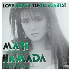 浜田麻里バンドスコアLOVE NEVER TURNS AGAINST LOVE NEVER TURNS AGAINST - YouTube