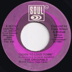 Originals Down To Love Town / Just To Be Closer To You Soul US S 35119F 211775 SOUL DISCO ソウル ディスコ レコード 7インチ 45