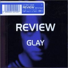 (CD)REVIEW ?BEST OF GLAY?／GLAY