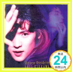 2026年最新】吉川晃司 SHYNESS OVERDRIVE 1992 の人気アイテム - メルカリ