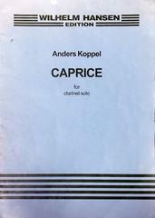 コッペル カプリス (クラリネット・ソロ) 輸入楽譜 Anders Koppel Caprice for Clarinet Solo 洋書