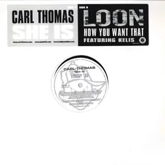 米12” Carl Thomas / Loon She Is / How You Want That UNIR210421PROMO BAD BOY /00250