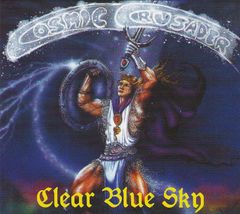 CLEAR BLUE SKY / Cosmic Crusader + Bonus