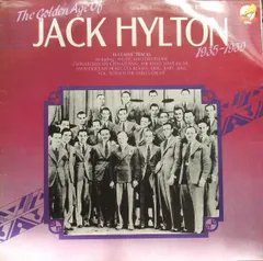 英LP Jack Hylton & His Orchestra The Golden Age Of Jack Hylton 1935-1939 GX4125191 EMI /00260