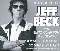 A TRIBUTE TO JEFF BECK WITH ERIC CLAPTON & FRIENDS 「ROYAL ALBERT HALL 2023 DAY 1」