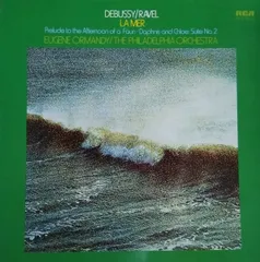 独LP Debussy / Ravel, The Philadelp La Mer / Prelude To The Afternoon Of A Faun ・ Daph ARL10029 	RCA RED SEAL /00260