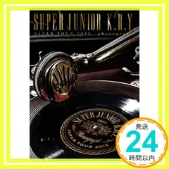 2026年最新】SUPER JUNIOR-K.R.Y. JAPAN TOUR 2015 ~phonograph~ [DVD