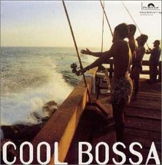 (CD)COOL BOSSA／オムニバス、アストラッド・ジルベルト、ジョアン・ジルベルト、エドゥ・ロボ