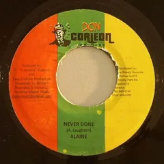 ジャマイカ7” Alaine Never Done NONE Don Corleon Records /00080