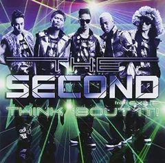 (CD)THINK 'BOUT IT! (CD+DVD)／THE SECOND from EXILE