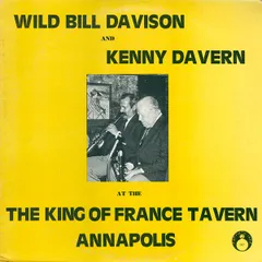 米LP Wild Bill Davison, Kenny Daver At The King Of France Tavern Annapolis FCJ187 Fat Cats Jazz /00260