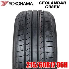 【2024年製】 送料無料 YOKOHAMA 215/60R17 96H GEOLANDAR G98EV ジオランダー ヨコハマタイヤ サマータイヤ 夏タイヤ 1本