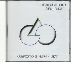 ARTURO STALTERI / Early Rings: Compositi