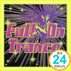 フルオン・トランス [CD] オムニバス、 C+Cミュージック・ファクトリー、 スタンダードクリアー フィーチャリング ミキ、 シャンティー フィーチャリング ミシェル・アダムソン; ノーランズ_02