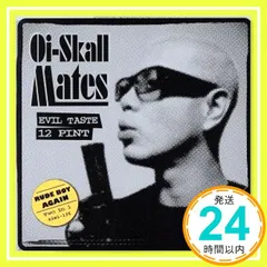 邦楽 EVIL TASTE TWELVE PINT (PICTURE) Evil Taste 12 Pint[限定LP]／Oi-SKALL MATES｜原価マーケット