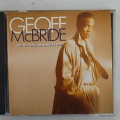 CD　GEOFF MCBRIDE 　DO YOU STILL REMEMBER LOVE