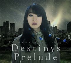 CD 미즈키 나나, 시호리; 후지나가 류타로 Destiny's Prelude 극장판 애니메이션 [마법 소녀 리리컬 나노하 Reflection] 주제가 KICM1769 King Records /00110