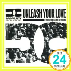 【期間限定】Unleash Your Love [CD] Dodge City Productions_02