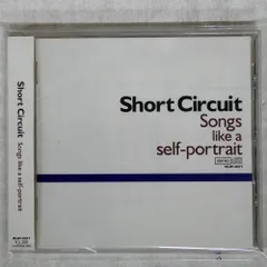 国内盤 SHORT CIRCUIT/SONG LIKE A SELF PORTRAIT/EUPHONY EUP-001 CD □
