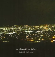 【中古】同人音楽CDソフト a change of heart / Koichi Matsumoto