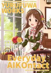 男性向け 全年齢 一般 同人誌 <<シンデレラガールズ（アイマス）>> YURUFUWA WORKS Everyday AIKOntact / 麦畑 / オートミルミル