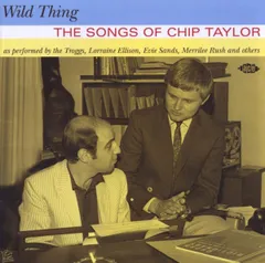 Wild Thing: The Songs of Chip Taylor(中古品)