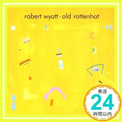 ◾️未開封新品/イタリア限定オリジナル盤■ROBERT WYATT ■ロバートワイ Robert Wyatt - Old Rottenhat 【DELUXE EDITION】 | NEWTONE