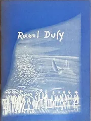 ラウル・デュフィ 画集「DUFY」Dora Perez-Tibi 1989年 デュフィ作品集 ｜ ラウル・デュフィ Raoul Dufy ｜ ドラ