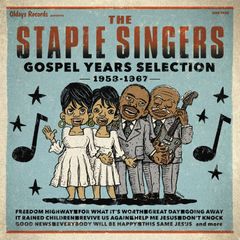 ODR7405 ステイプル・シンガーズ『ゴスペル・イヤーズ・セレクション 1953-1967』