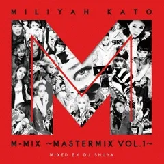 MILIYAH KATO M-MIX MASTERMIX VOL.1 【CD、音楽 中古 CD】レンタル落ち