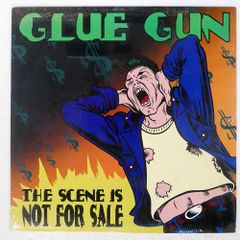 GLUE GUN/THE SCENE IS NOT FOR SALE/FEARLESS F016LP LP
