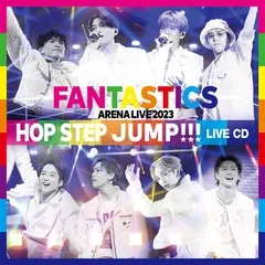 FANTASTICS ARENA LIVE 2023  HOP STEP JUMP  LIVE CD(ALBUM2枚組)