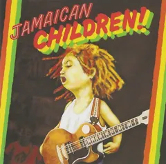 JAMAICAN CHILDREN! [Audio CD] オムニバス; Tina; KEMURI; カルカヤマコト; Fuuri; 犬式; ASSFORT; Still-Low-Profile(F.B.I.A.)feat.Focis Ashton; BAのサムネイル