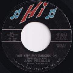 Ann Peebles (You Keep Me) Hangin' On / Heartaches, Heartaches Hi US 45-2265 211769 SOUL ソウル レコード 7インチ 45