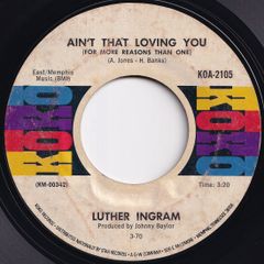 Luther Ingram Ain't That Loving You / Home Don't Seem Like Home KoKo US KOA-2105 211870 SOUL ソウル レコード 7インチ 45