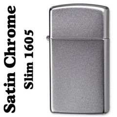 zippo (ジッポーライター)スリム 1605 SLIM SATIN CHROME