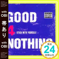 【帯あり】STICK WITH YOUR SELF [CD] GOOD 4 NOTHING_07