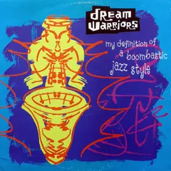 英12” Dream Warriors My Definition Of A Boombastic Jazz Style 8785611 4th & Broadway /00250