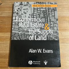 【古本】Economics, Real Estate & the Supply of Land / Alan W. Evans