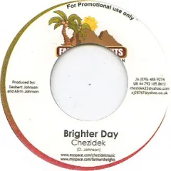 英7” Chezidek Brighter Day FHR7001 Farmers Heights /00047