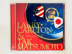 2023年最新】TAKE YOUR PICK / Larry Carlton & Tak Matsumotoの人気