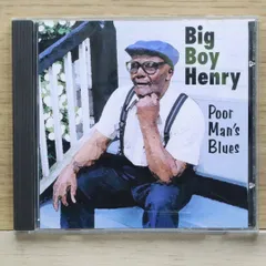 輸入盤CD★ビッグ・ボーイ・ヘンリー/Big Boy Henry■ Poor Man's Blues 【NMC9508/0793116950825】I03870のサムネイル