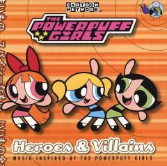 [중고] 애니메이션계 CD The Powerpuff Girls / Heroes and Villains [수입반]