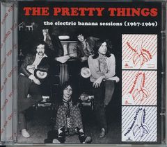 Pretty Things / Electric Banana Sessions