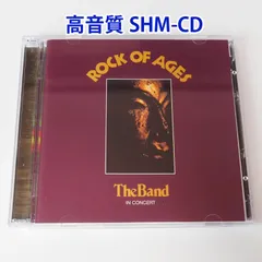 ザ・バンド ロック・オブ・エイジズ (高音質SHM-CD) （国内盤）2CD